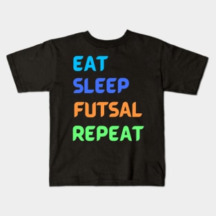 Eat Sleep Futsal Repeat - Football for Soccer Fans - WordCloud Kids T-Shirt